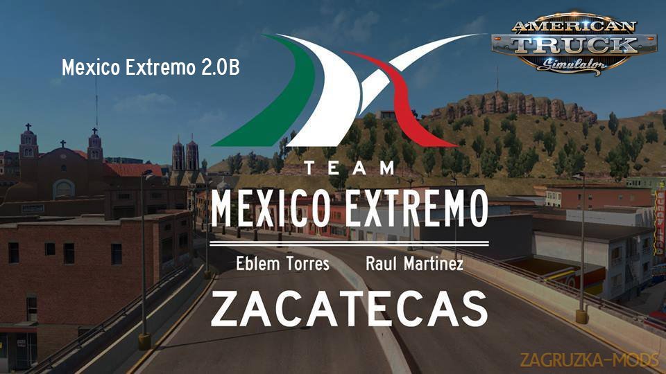 Mexico Extremo Zacatecas v.2.0B for ATS [1.31.x]
