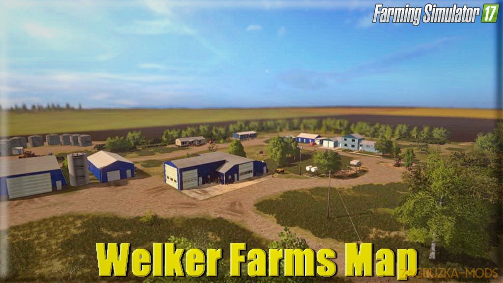 Welker Farms Map v1.0 for FS 17