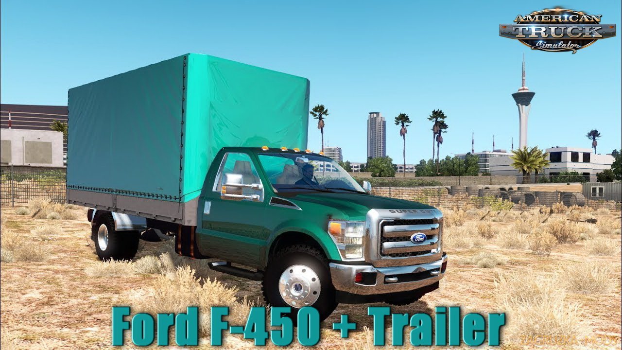 Ford F-450 + Trailer v1.0 (1.32.x) for ATS