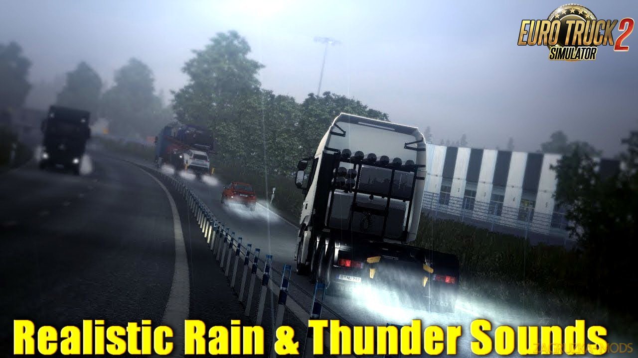 Realistic Rain & Thunder Sounds v1.6 (1.32.x) for ETS 2