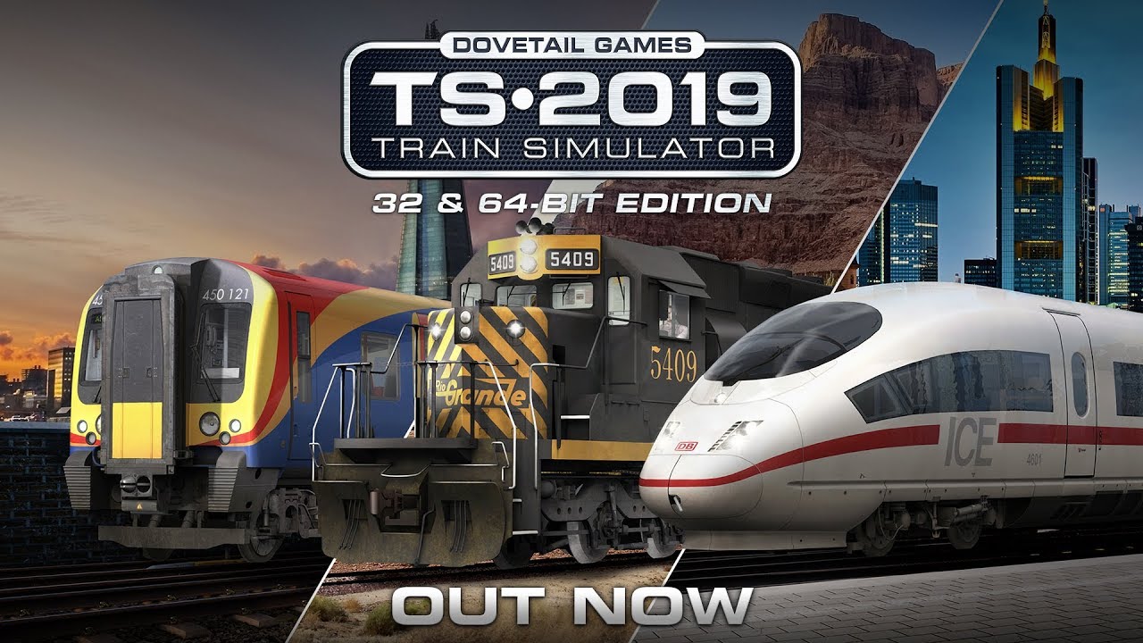 Train Simulator 2019 - OUT NOW