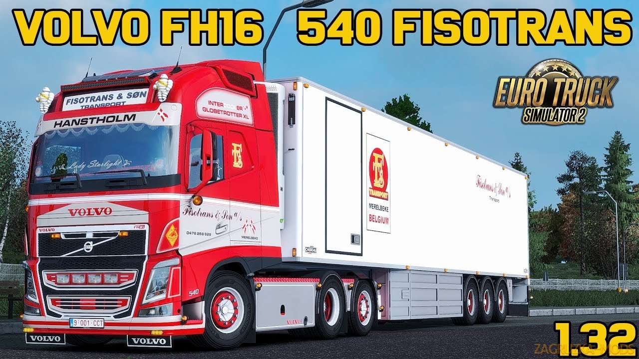 Volvo FH16 540 Fisotrans Edition + Trailer Chereau v1.0 (1.32.x) for ETS2