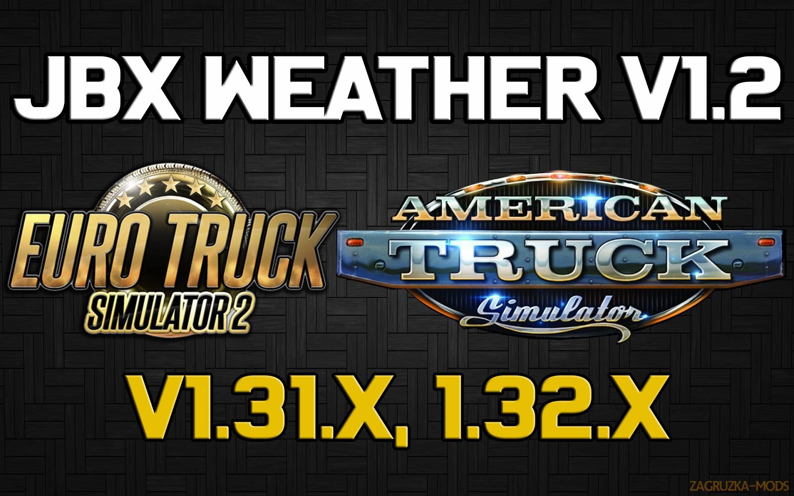 JBX Weather for ATS - ETS2 v1.2