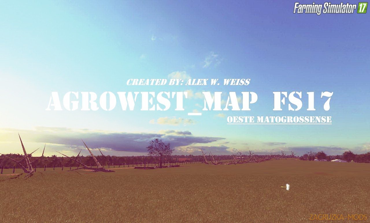 AgroWest Map Oeste Matogrossense v1.1 for FS17