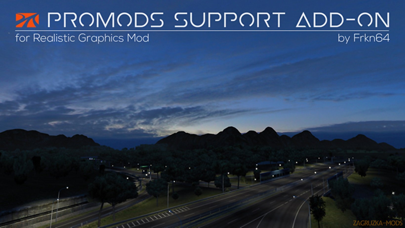 Promods Support Add-on v1.8 for RGM by Frkn64 Promods Support Add-on v1.8 for RGM by Frkn64