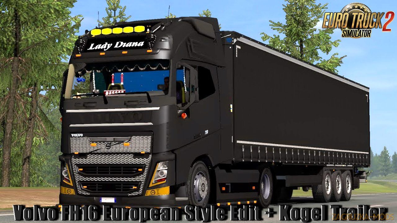 Volvo FH16 European Style Edit + Kogel Trailer v2.0 (1.33.x) for ETS2