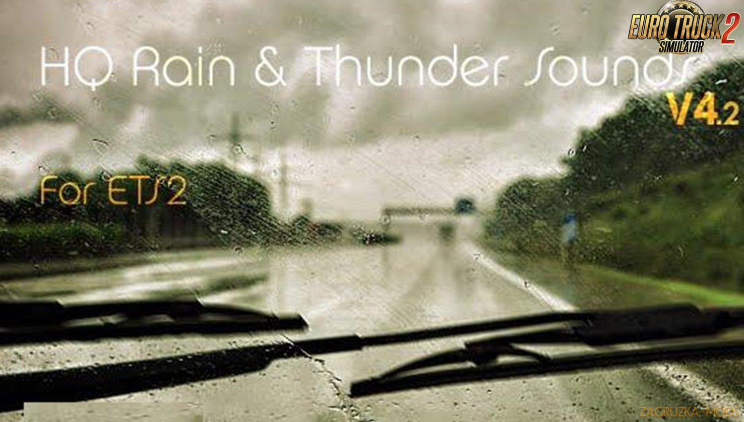 HQ Rain & Thunder Sounds v4.2 for Ets2