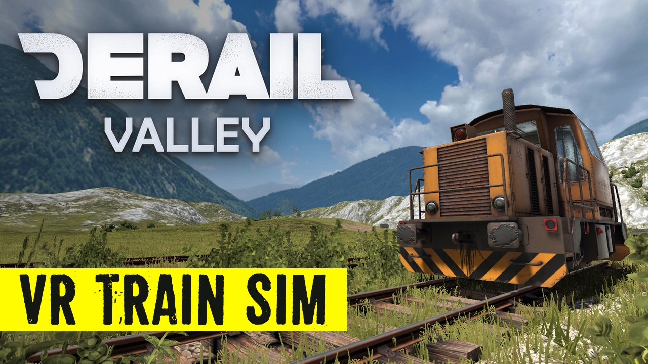 Derail Valley - VR Train Driving Simulator released