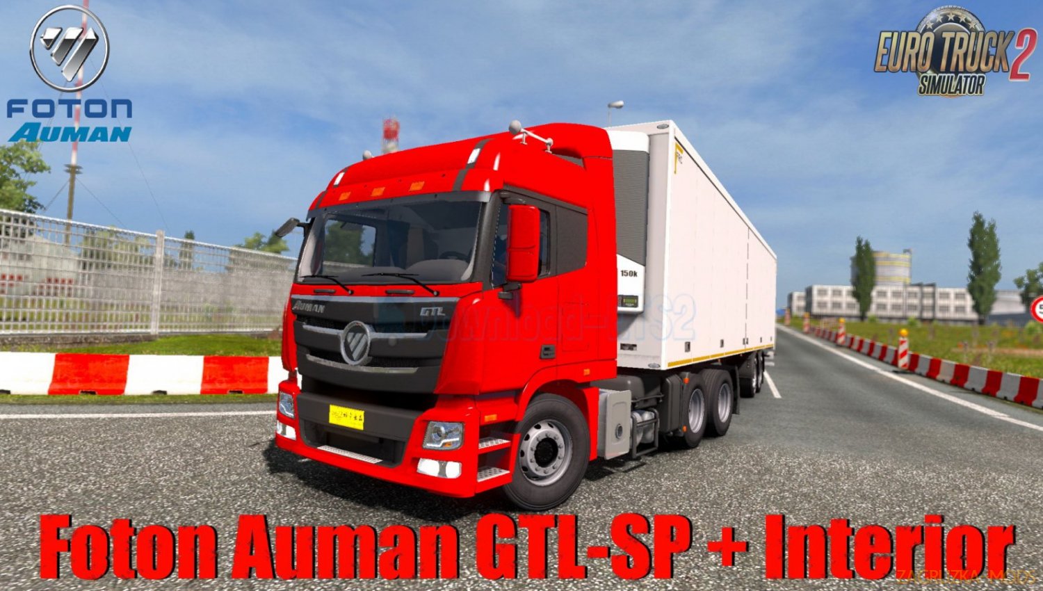 Foton Auman GTL-SP + Interior v1.0 (1.33.x) for ETS2