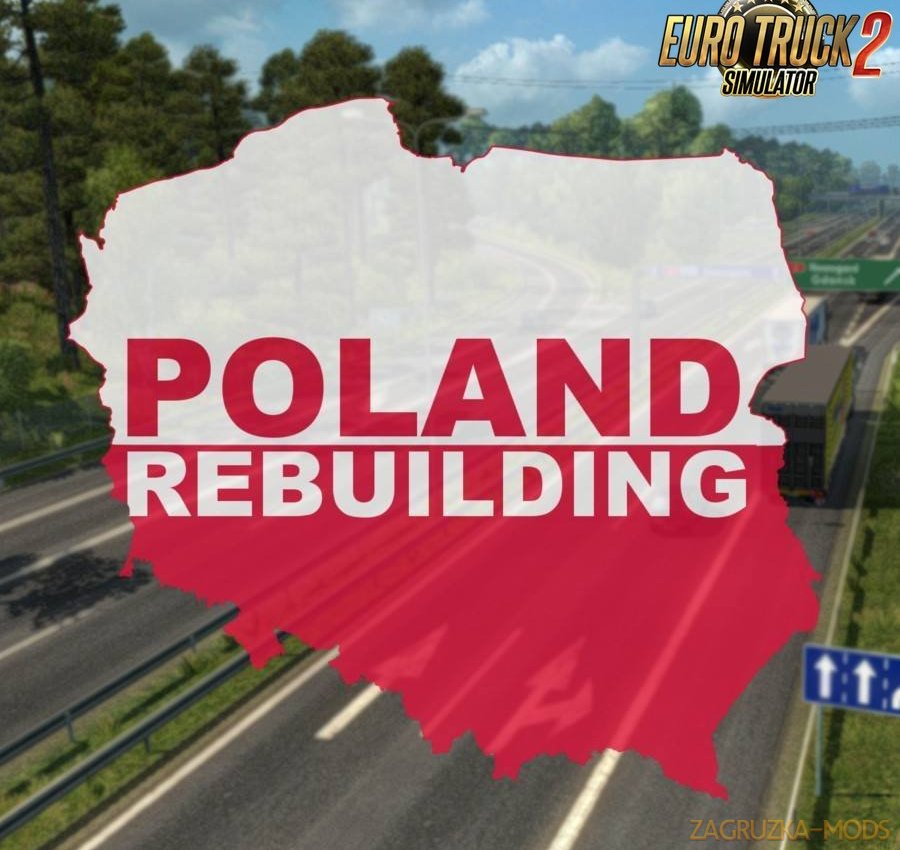 Poland Rebuilding Reworked Map v2.4 (1.35.x) for ETS 2