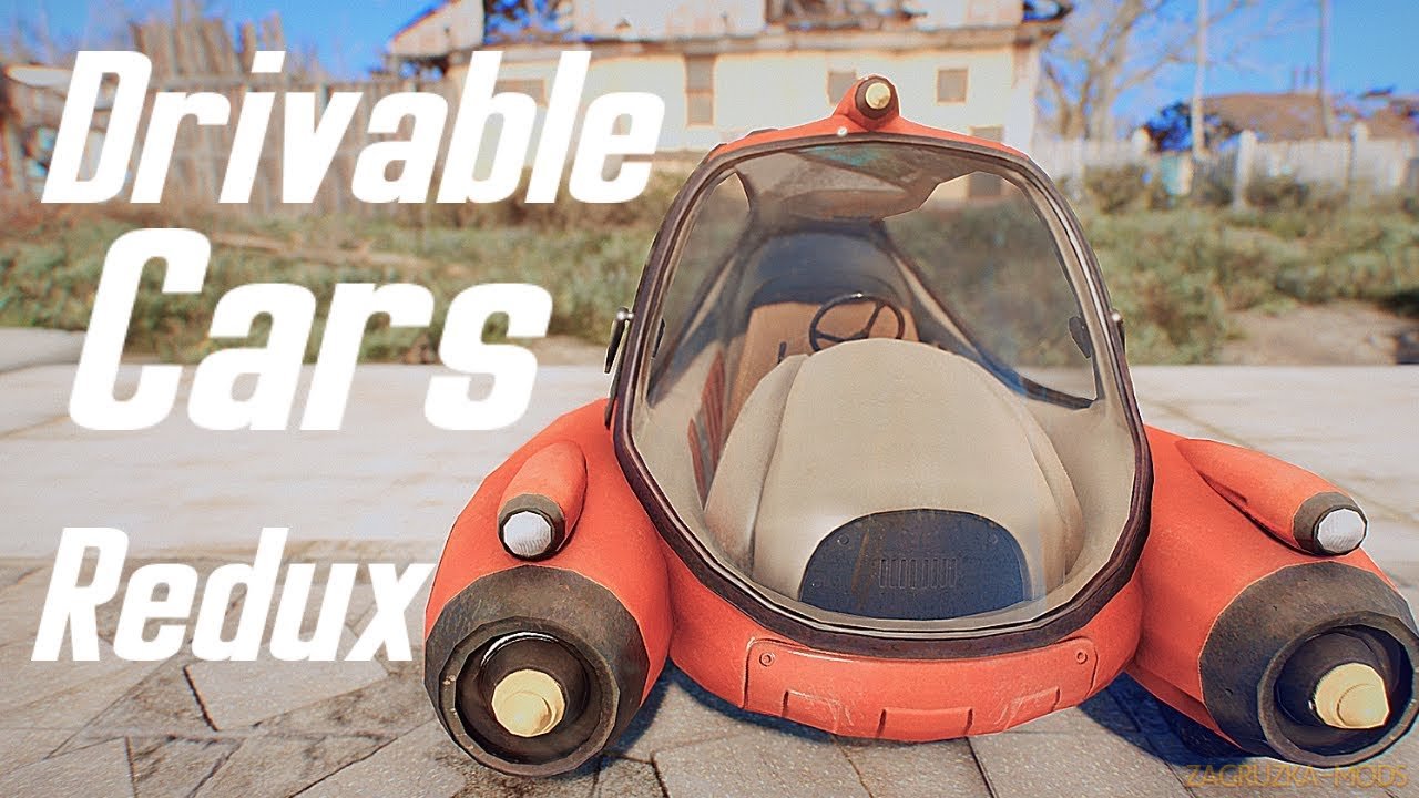 DRIVABLE CARS: REDUX v1.0.3.1 for Fallout 4