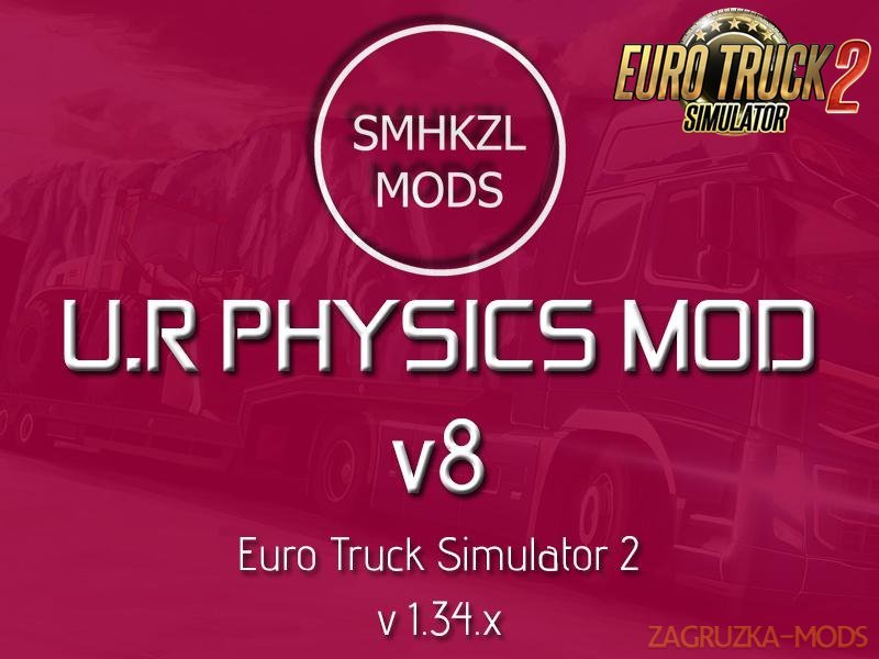 U.R Physic Mod v8.0-SmhKzl Mods [1.34.x]