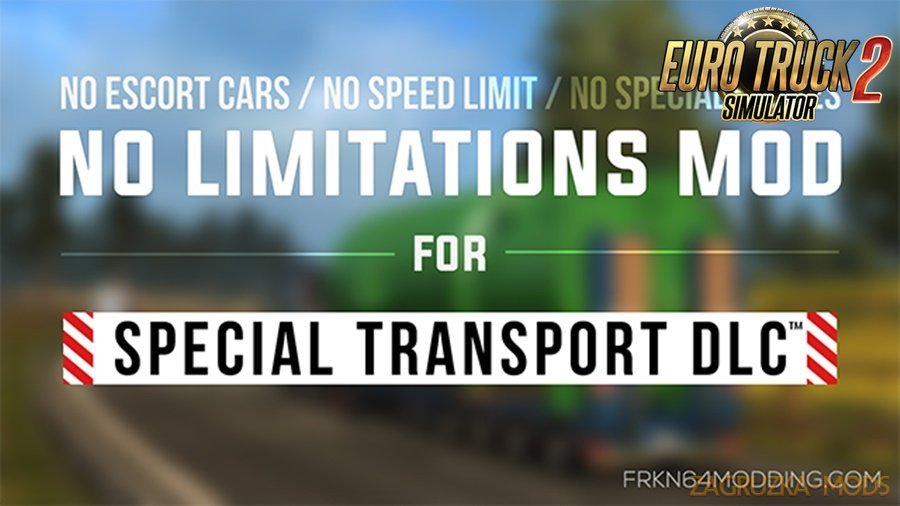 No Limitations Mod v1.1 for Special Transport DLC by Frkn64