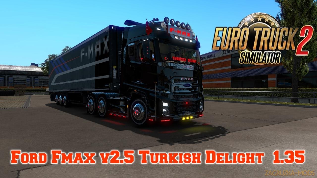 Ford F-Max Turkish Delight v2.5 (1.35.x) for ETS2