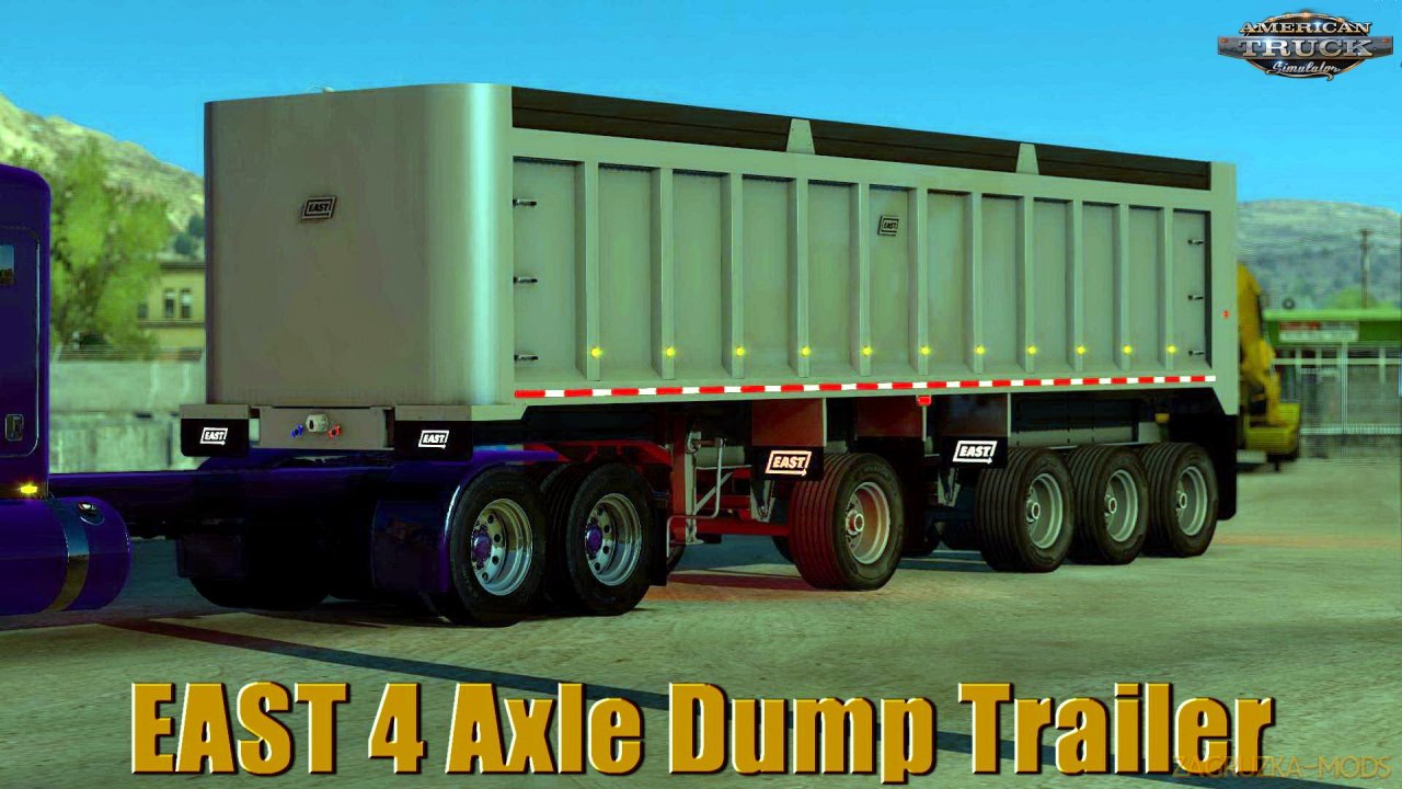 EAST 4 Axle Dump Trailer (Fixed Version) v1.0 for ATS (1.35.x)