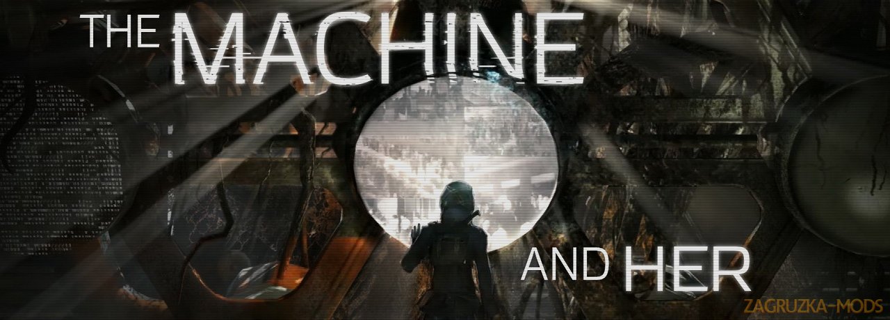 The Machine And Her v0.55 for Fallout 4
