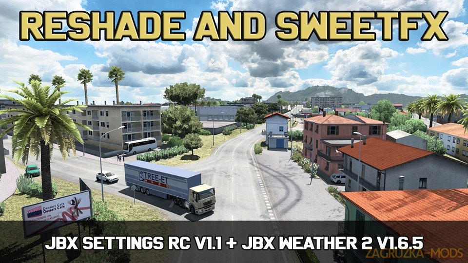 JBX Settings RC v1.1 (Reshade and SweetFX) (1.36.x) for ATS