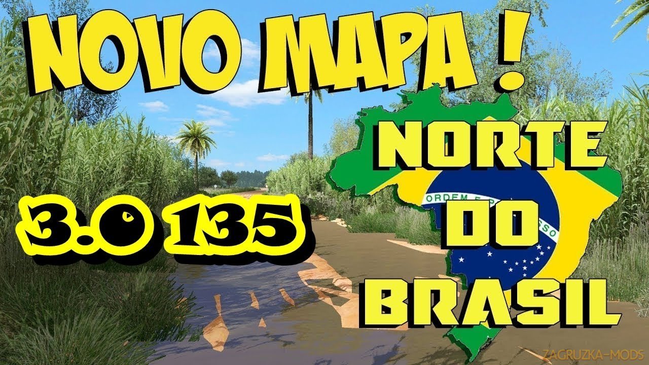 Brazil North Map v3.0 (1.35.x) by Reinaldo Souza for ETS2