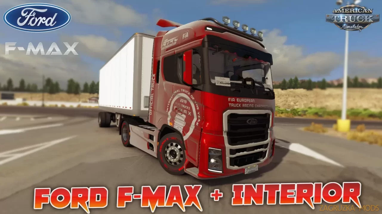 Ford F-Max + Interior v1.0 (1.36.x) for ATS