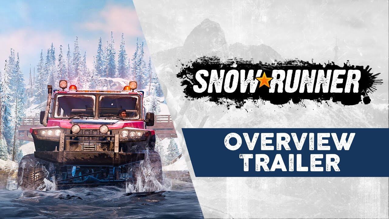 SnowRunner - Overview Trailer