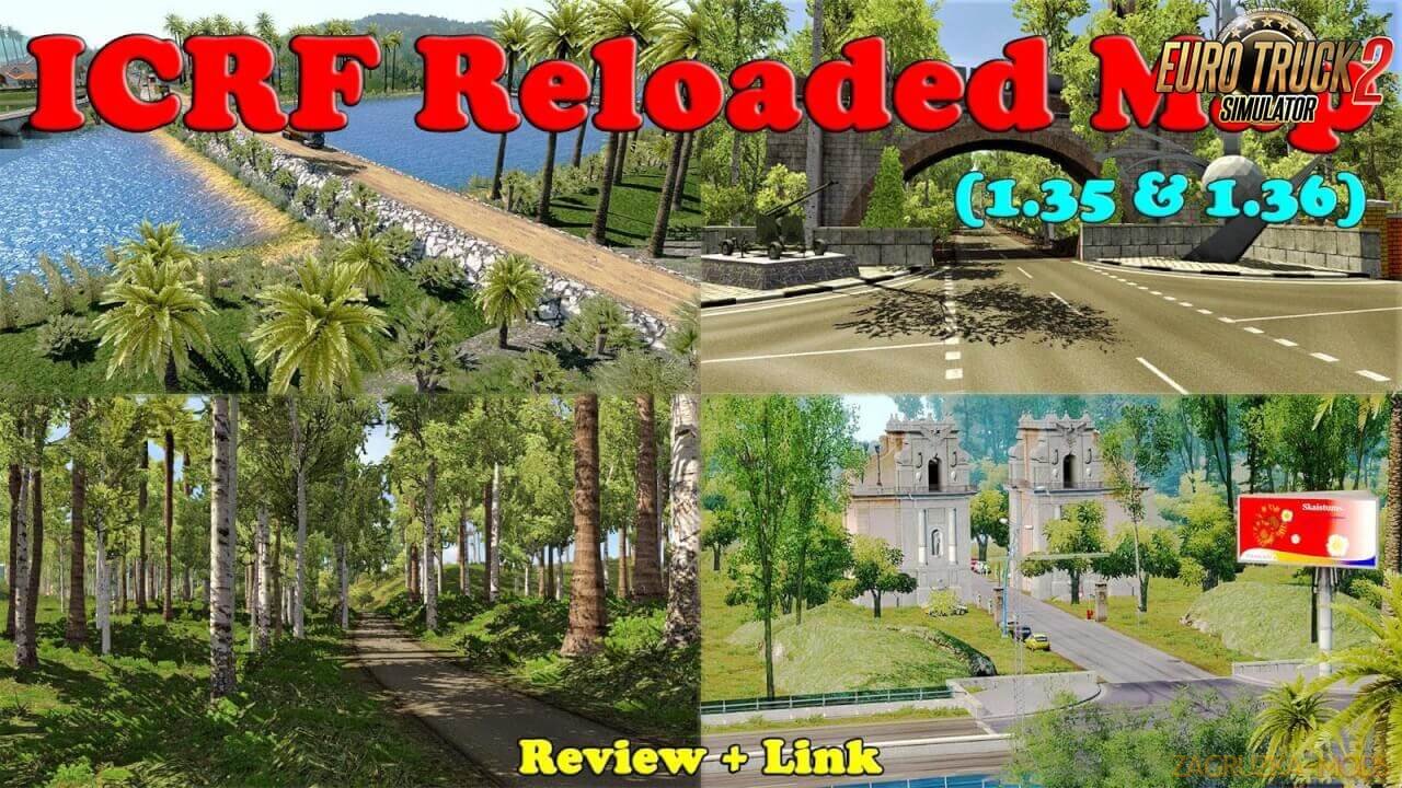 ICRF Map Reloaded Map v0.1 (1.36.x) for ETS 2