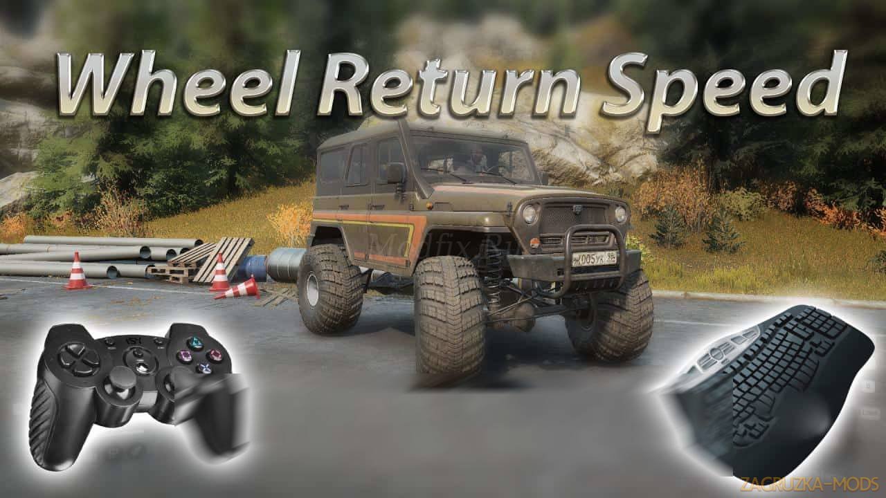 Speed of Turn and Return of Wheels v0.1 for SnowRunner