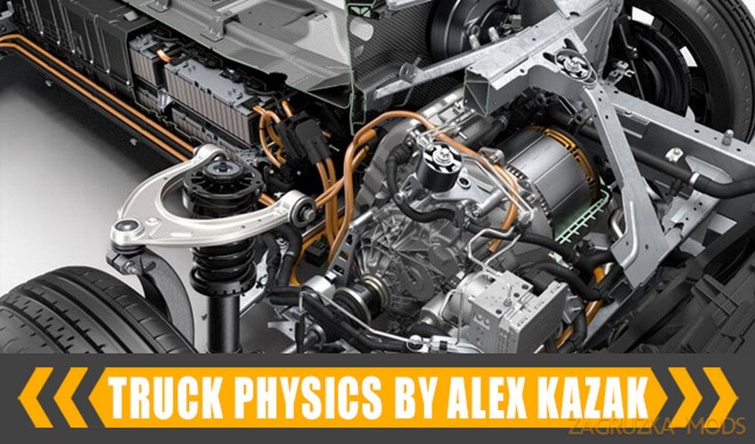Truck Physics Mod v0.3.1 by Alex Kazak (1.39.x) for ETS2