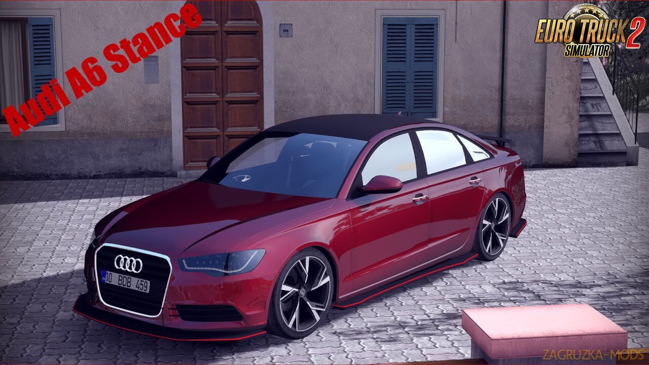 Audi A6 Stance + Interior v1.0 (1.37.x) for ETS2