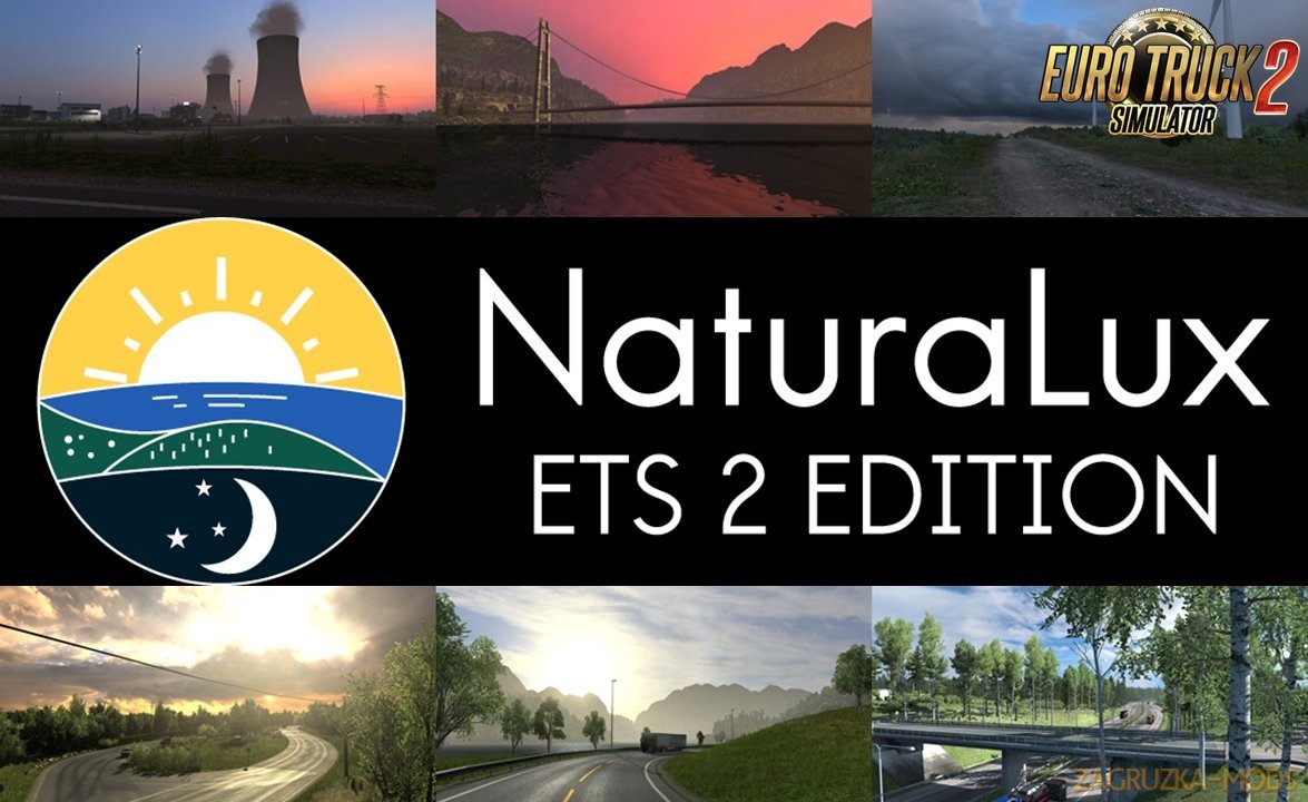 NaturaLux Graphics Mod v1.1 (1.39.x) for ETS2 and ATS