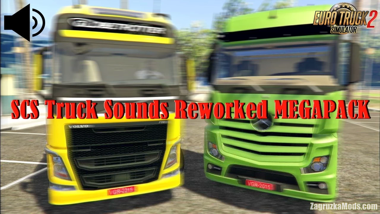 SCS Truck Sounds Reworked MEGAPACK v7.0.1 (1.49.x) for ETS2