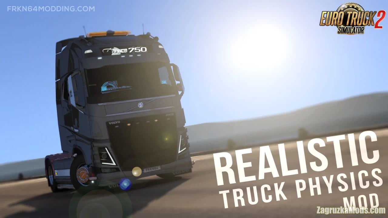 Realistic Truck Physics v9.0.7 by Frkn64 (1.52.x) for ETS2