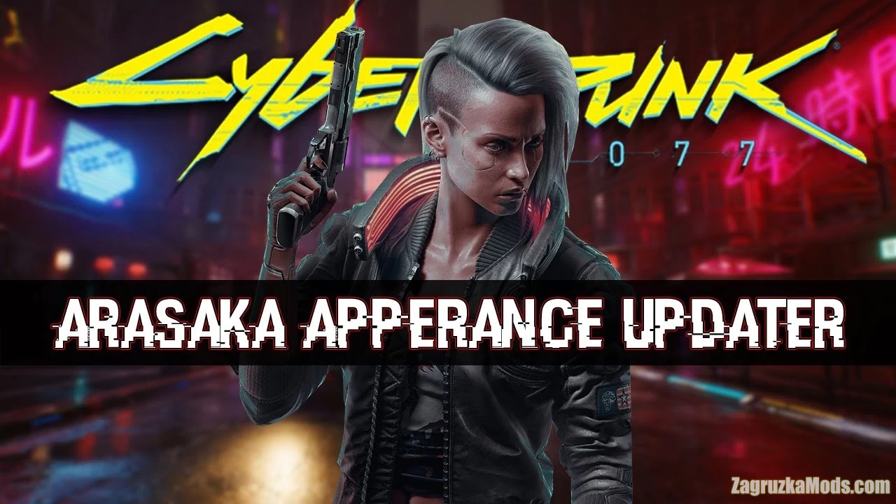 Arasaka Appearance Updater v2.3.4 for Cyberpunk 2077