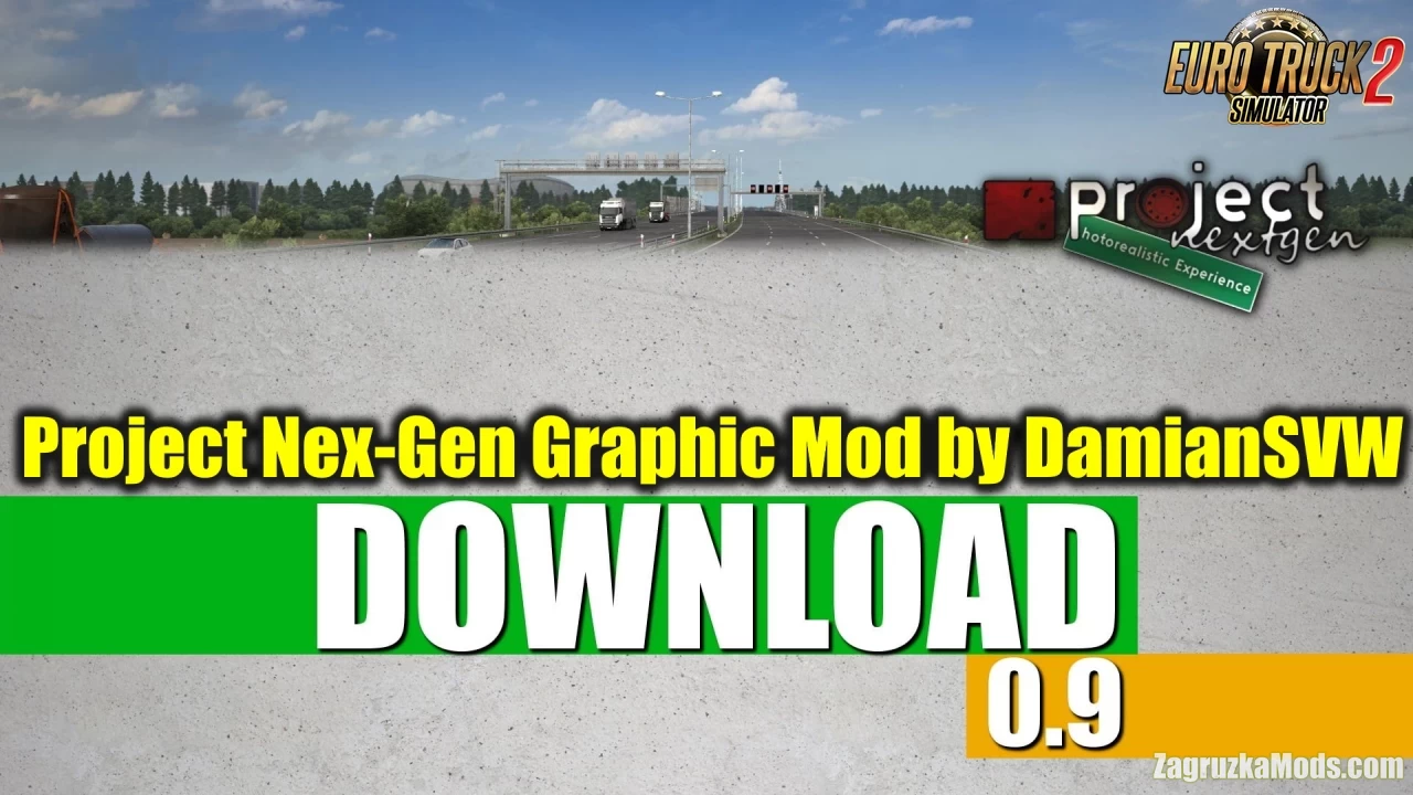 Project Next-Gen Graphic Mod v1.09.1 by DamianSVW (1.49.x) for ETS2