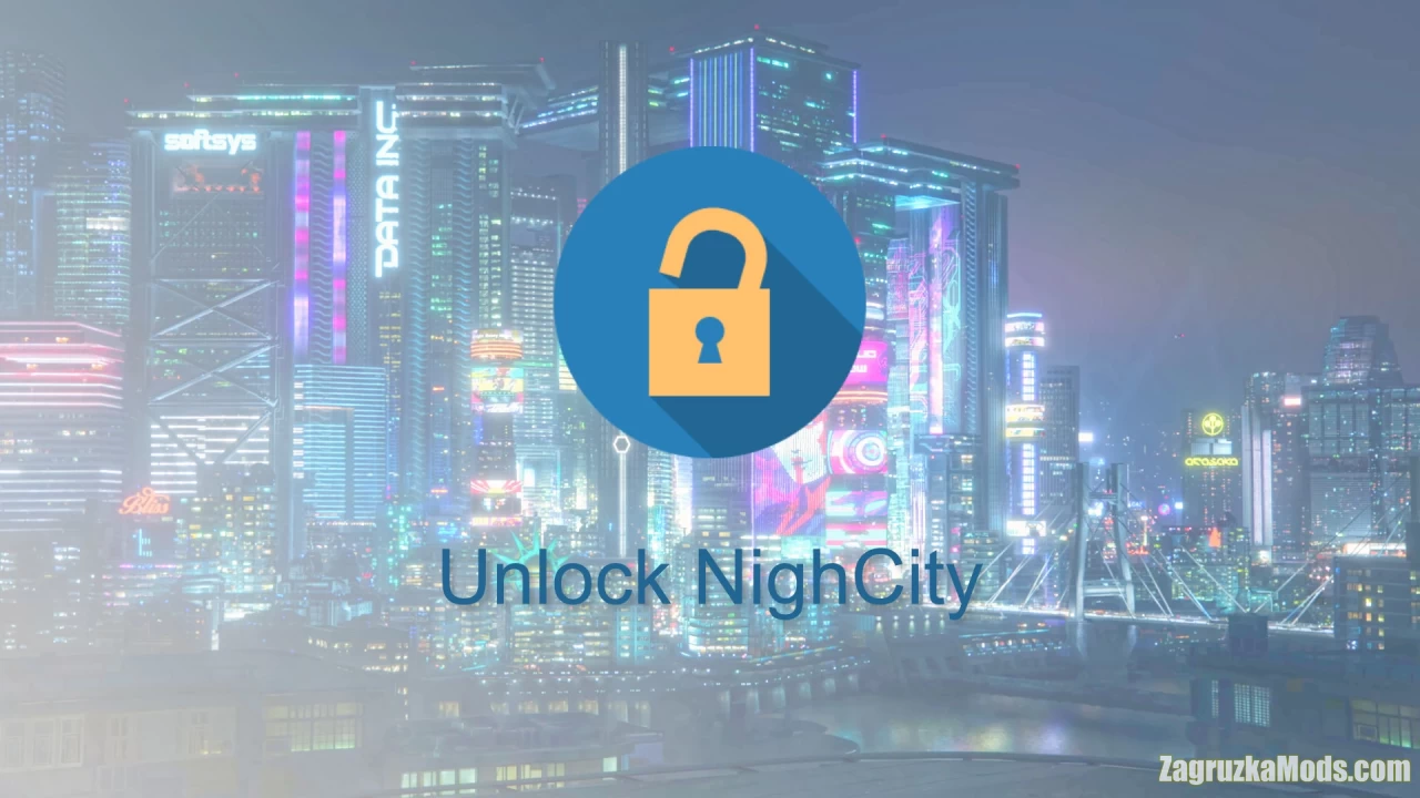 Unlock NightCity v1.5 for Cyberpunk 2077