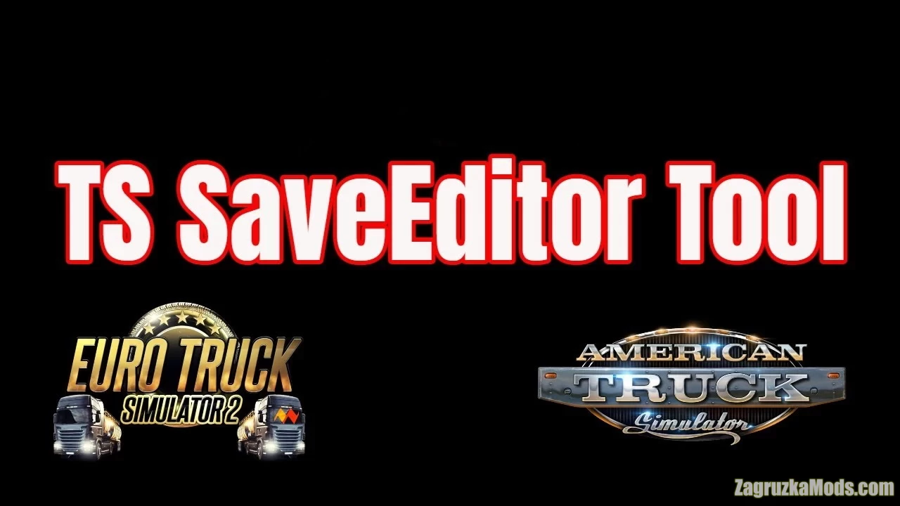 TS SaveEditor Tool v0.3.11.0 (1.49.x) for ETS2 and ATS