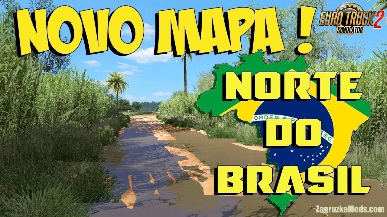 Brazil North Map v6.0 (1.42.x) for ETS2