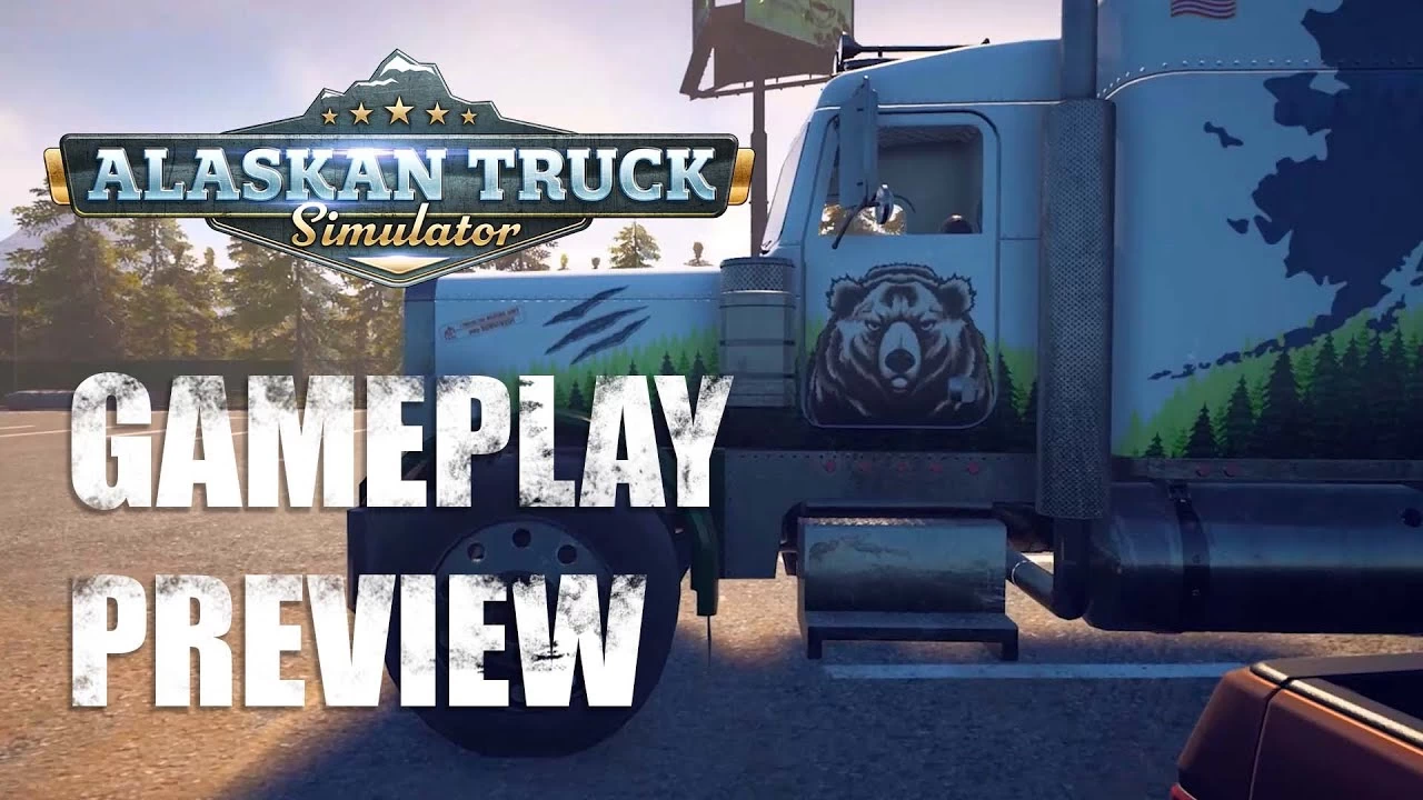 Alaskan Truck Simulator - Gameplay Preview