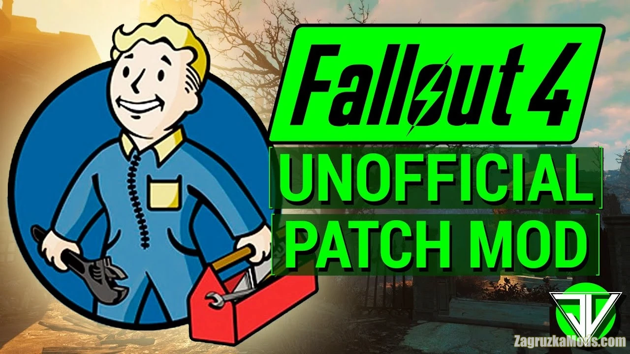 Unofficial Patch v2.1.4 for Fallout 4