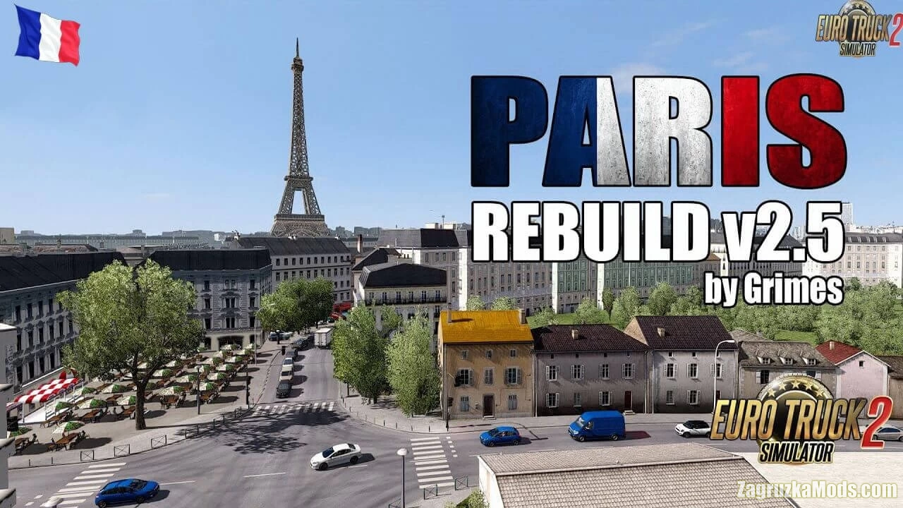 Paris Rebuild City v3.5 by Grimes (1.57.x) for ETS2