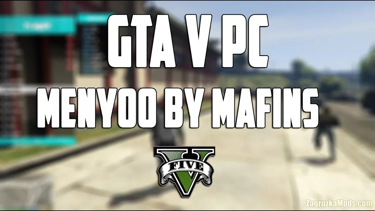 Menyoo PC (Single Player Trainer Mod) v1.8.1 for GTA 5