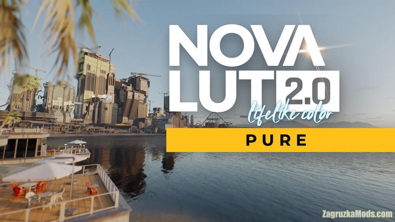 Nova LUT 2 - Pure v2.1.0p for CyberPunk 2077