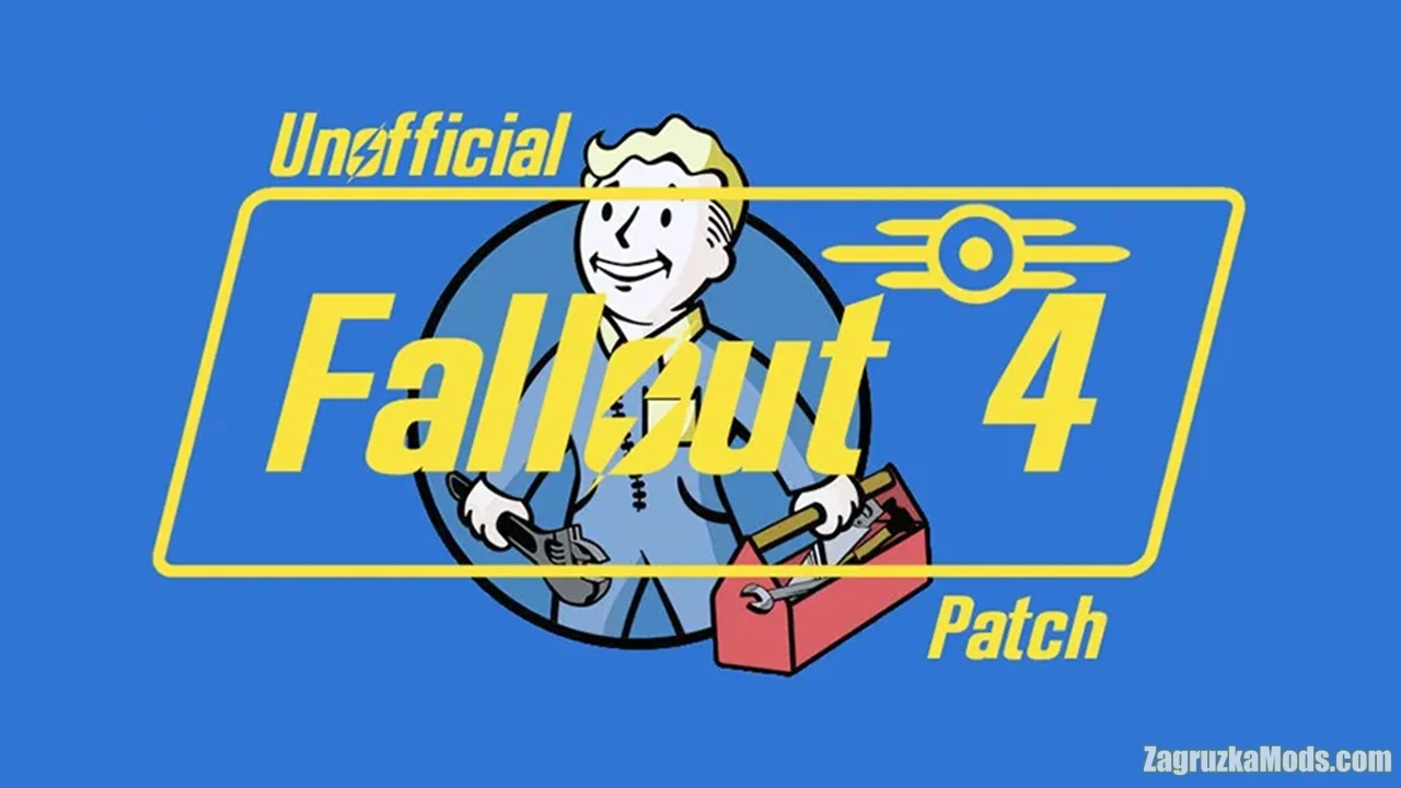 Unofficial Patch v2.1.6d for Fallout 4