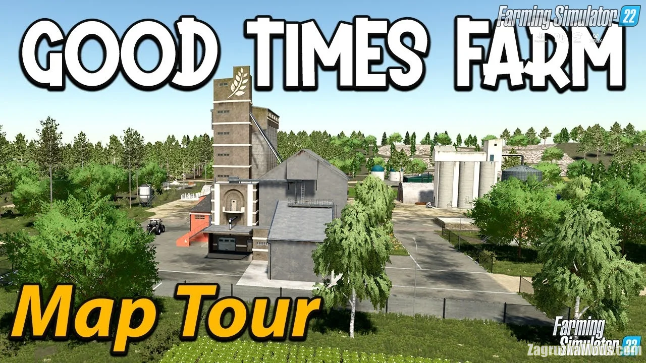 The Good Times Farm Map v1.0.0.1 for FS22