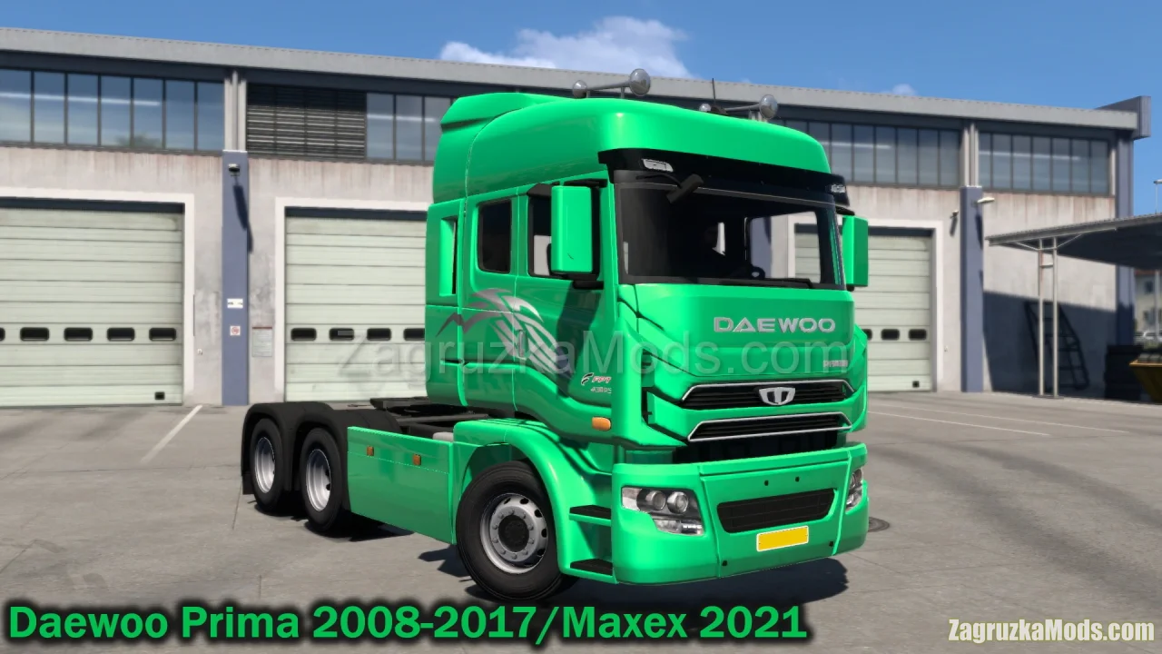 Daewoo Prima 2008-2017 / Maxen 2021 v1.0 (1.50.x) for ETS2
