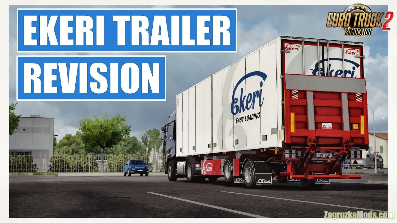 Ekeri Trailers Revision v1.3.6 By Kast (1.58.x) for ETS2