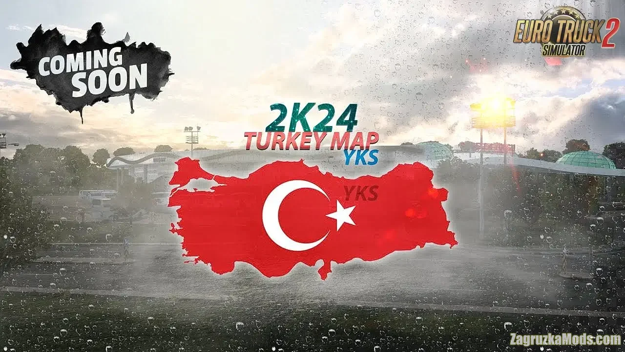 2K24 Turkey Map 1:19 v2.0 (1.50.x) for ETS2