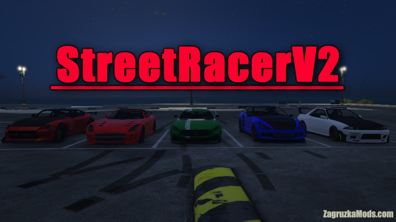 StreetRacer Mod V2 v2.3.2 for GTA 5