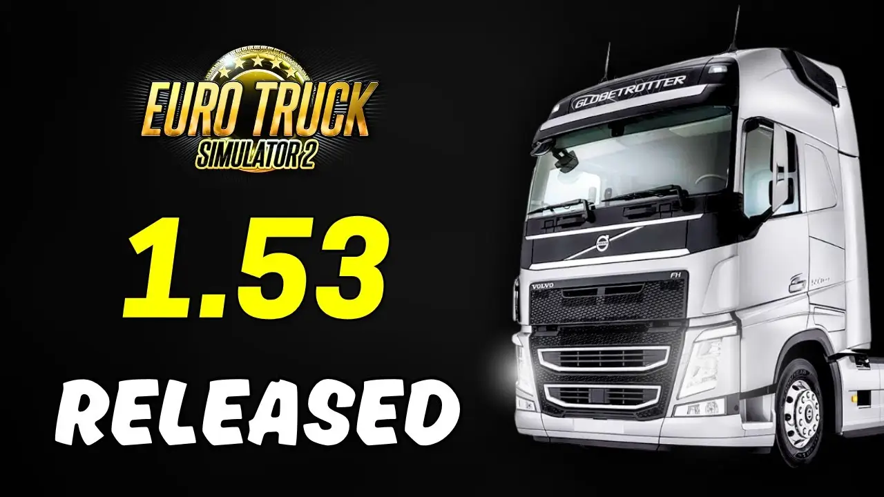 ETS2 Update 1.53 Official released for Euro Truck Simulator 2