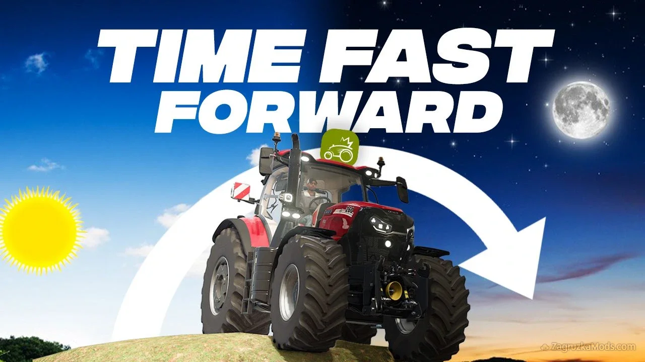 Time Fast Forward Mod v1.0 By KingMods for FS25