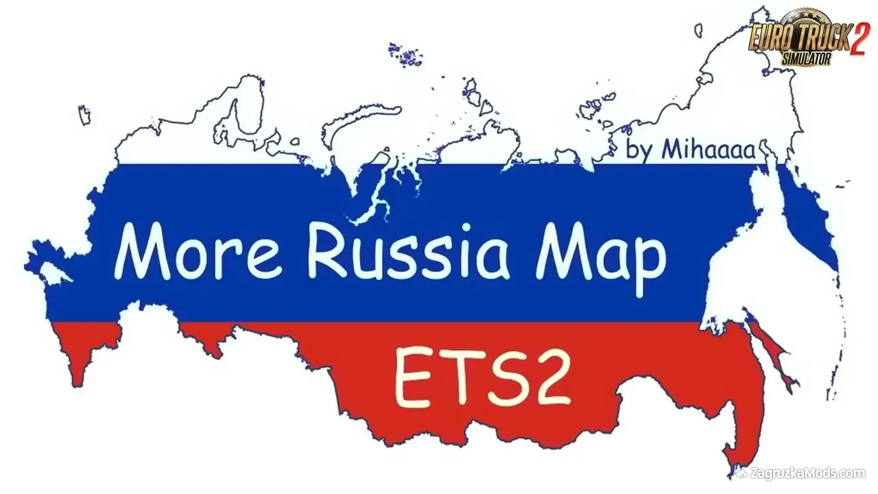 More Russia Map v4.1.54.1 (1.54.x) for ETS2